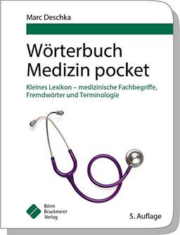 Wörterbuch Medizin pocket : Kleines Lexikon - medizinische Fachbegriffe , Fremdwörter und Terminologie (pockets)