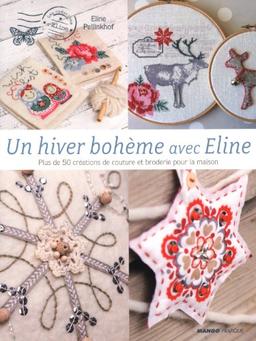 Un hiver bohême avec Eline : plus de 50 créations de couture et broderie pour la maison