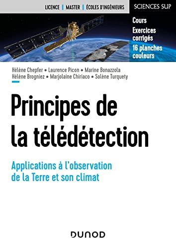 Principes de la télédétection: Applications à l'observation de la Terre et son climat