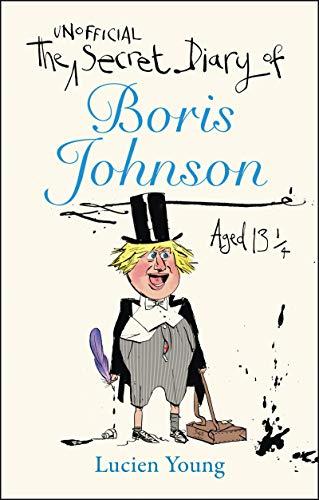 The Secret Diary of Boris Johnson Aged 131/4