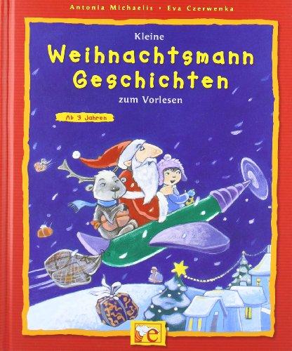 Kleine Weihnachtsmann-Geschichten zum Vorlesen