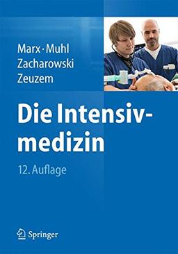 Die Intensivmedizin (Springer Reference Medizin)