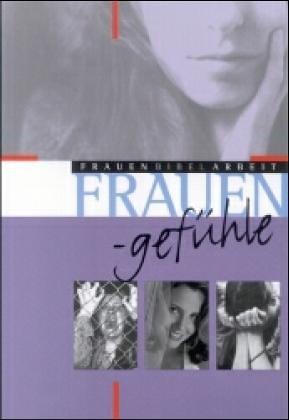 Frauen-gefühle