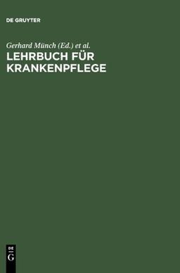 Lehrbuch für Krankenpflege. Ein prinzip- und praxisorientiertes Arbeitsbuch