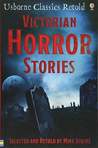 Victorian Horror Stories (Usborne Classics Retold)