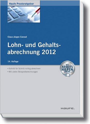 Lohn- und Gehaltsabrechnung 2012 - mit Arbeitshilfen online