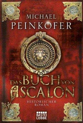 Das Buch von Ascalon: Historischer Roman