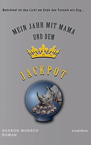 Mein Jahr mit Mama und dem Jackpot