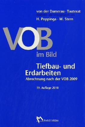 VOB im Bild - Tiefbau- und Erdarbeiten: VOB im Bild - Tiefbau- und Erdarbeiten Abrechnung nach der VOB 2009