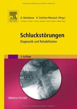 Schluckstörungen: Diagnostik und Rehabilitation