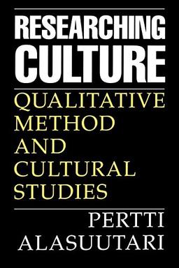 Researching Culture: Qualitative Method and Cultural Studies