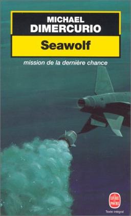 Seawolf : mission de la dernière chance