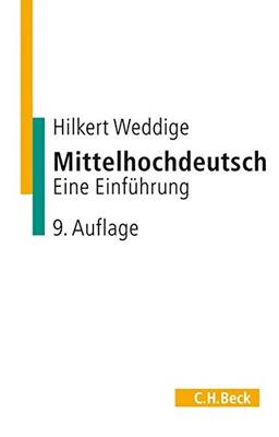 Mittelhochdeutsch: Eine Einführung (C.H. Beck Studium)