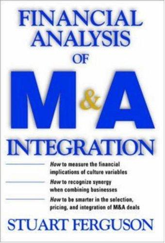 Financial Analysis of M & A Integration: A Quantitative Measurement Tool for Improving Financial Performance