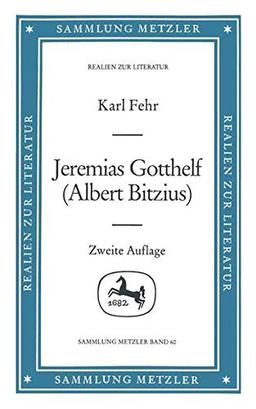 Sammlung Metzler, Bd.60, Jeremias Gotthelf (Albert Bitzius)