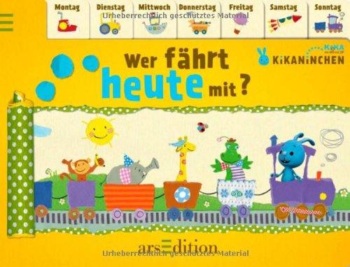 Kikaninchen - Wer fährt heute mit?: Die Wochentage lernen