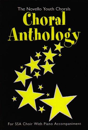 Choral Anthology: For SSA Choir with Piano Accompaniment