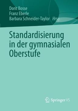 Standardisierung in der Gymnasialen Oberstufe (German Edition)