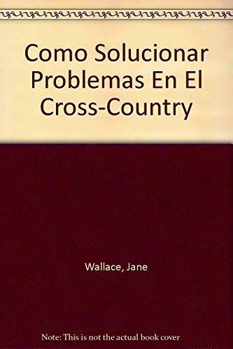 Como solucionar problemas en el cross-country / How to solve problems in the cross-country (Guias Ecuestres Ilustradas)