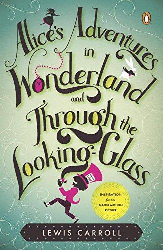 Alice's Adventures in Wonderland and Through the Looking-Glass