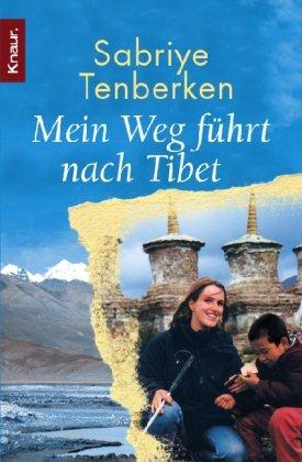 Mein Weg führt nach Tibet: Die blinden Kinder von Lhasa