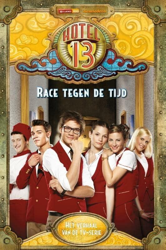 Race tegen de tijd (Hotel 13, Band 3)