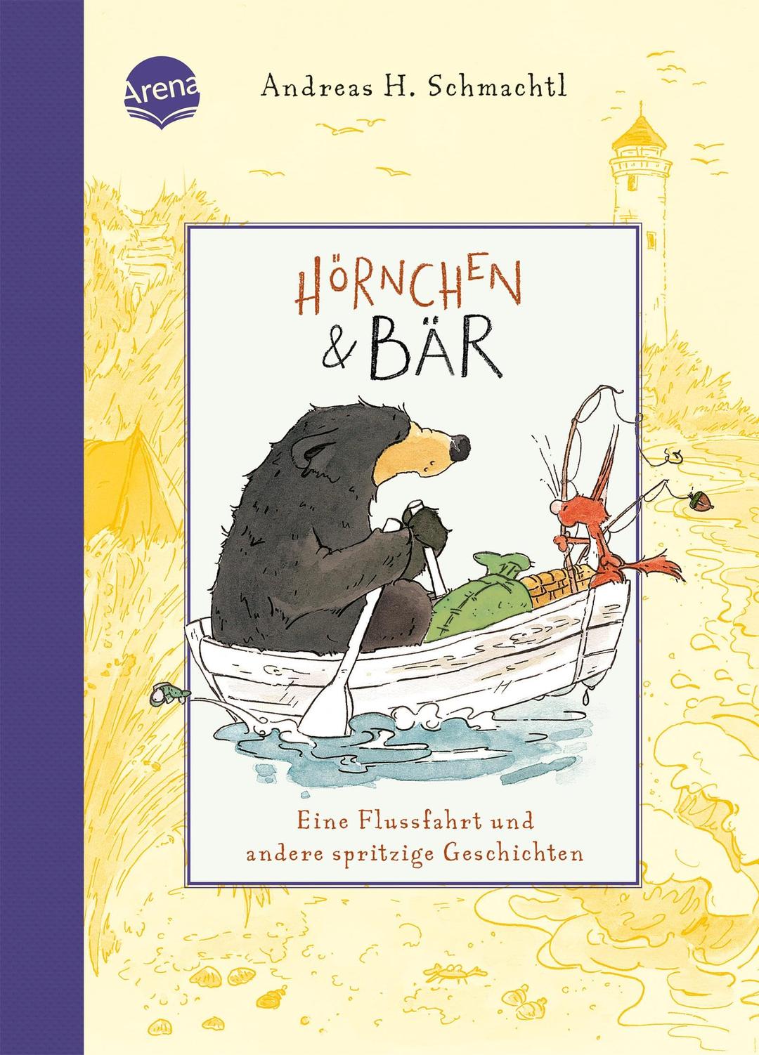 Hörnchen & Bär (3). Eine Flussfahrt und andere spritzige Geschichten: Vorlesebuch ab 4 Jahren