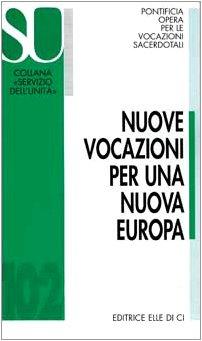 Nuove vocazioni per una nuova Europa (Servizio dell'unità, Band 102)