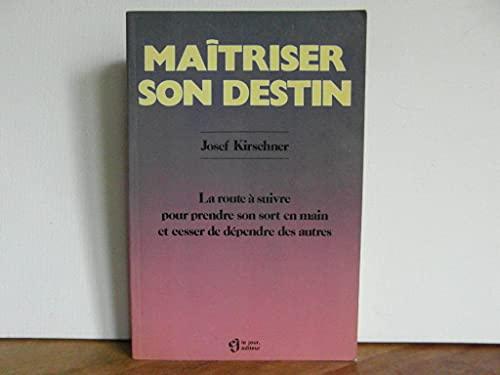 Maitriser son destin