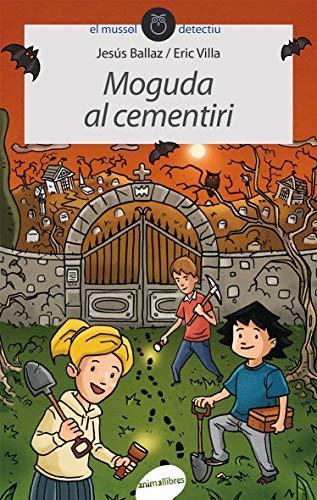 Moguda al cementiri (El Mussol Detectiu, Band 13)