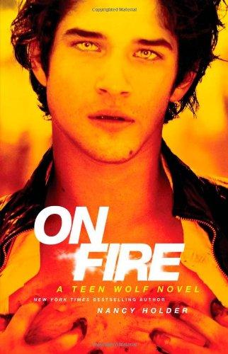 On Fire: A Teen Wolf Novel