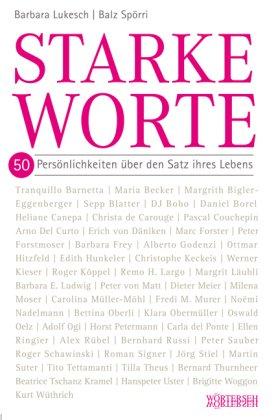 Starke Worte: 50 Persönlichkeiten über den Satz ihres Lebens