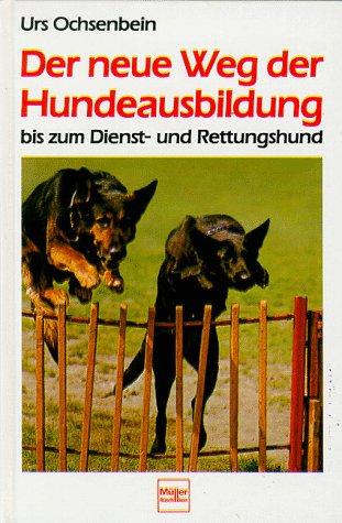 Der neue Weg der Hundeausbildung