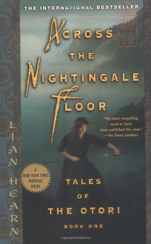 Across the Nightingale Floor: Tales of the Otori Book One