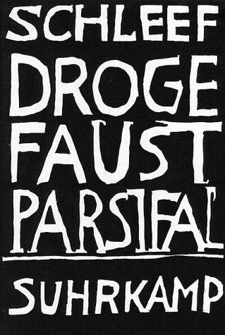 Droge Faust Parsifal