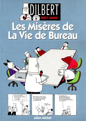 Dilbert. Vol. 1. Les misères de la vie de bureau