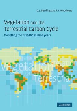 Vegetation and the Terrestrial Carbon Cycle: The First 400 Million Years: Modelling the First 400 Million Years