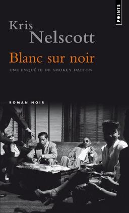 Blanc sur noir : une enquête de Smokey Dalton