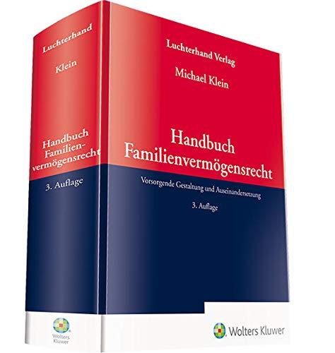 Handbuch Familienvermögensrecht: Vorsorgende Gestaltung und Auseinandersetzung