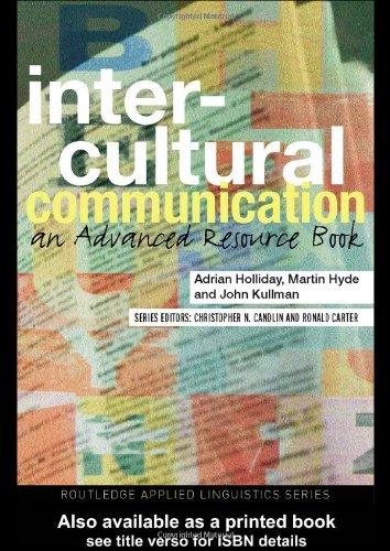 Holliday, A: Intercultural Communication: An Advanced Resource Book (Routledge Applied Linguistics)