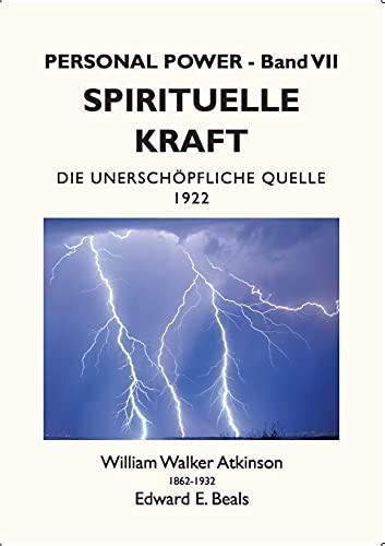 Spirituelle Kraft: Die Unerschöpfliche Quelle (Personal Power)