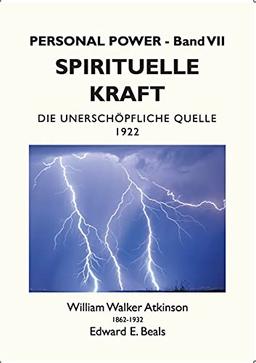 Spirituelle Kraft: Die Unerschöpfliche Quelle (Personal Power)