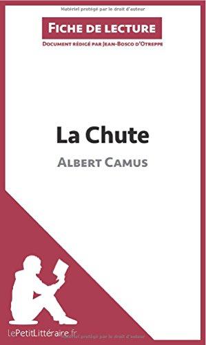 La Chute d'Albert Camus (Fiche de lecture) : Résumé complet et analyse détaillée de l'oeuvre