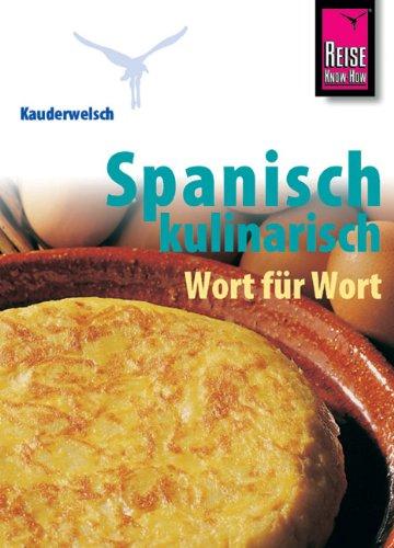 Kauderwelsch, Spanisch kulinarisch Wort für Wort