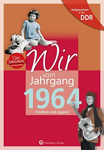 Aufgewachsen in der DDR - Wir vom Jahrgang 1964 - Kindheit und Jugend (Jahrgangsbände): Geschenkbuch zum 60. Geburtstag - Jahrgangsbuch mit ... Alltag (Geschenkbuch zum runden Geburtstag)