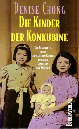 Die Kinder der Konkubine. Die Geschichte einer Familie zwischen Tradition und Zukunft