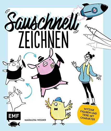 Saueinfach zeichnen: Witzige Figuren und Tiere mit Charakter