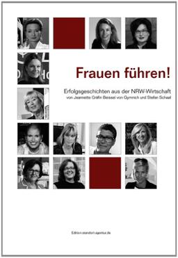 Frauen führen! Erfolgsgeschichten aus der NRW-Wirtschaft