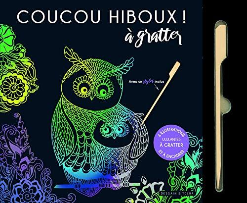 Coucou hiboux ! : à gratter