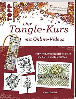 Der Tangle-Kurs mit Online-Videos: 22 neue Muster und farbige Inspirationen.